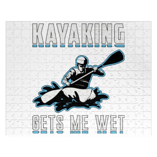 Kayaking Gets Me Wet Kayak Boat Sailing Boating Jigsaw Puzzles