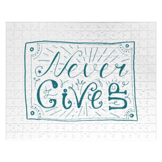 NEVER GIVE UP Jigsaw Puzzles