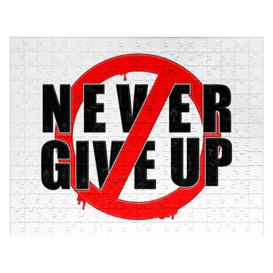 never give up b Jigsaw Puzzles