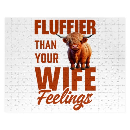 Fluffier Than Your Wife Feelings Highland Cow Jigsaw Puzzles