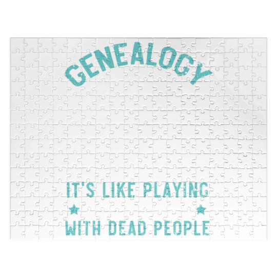 Genealogy Playing Hide And Seek With Dead People Jigsaw Puzzles
