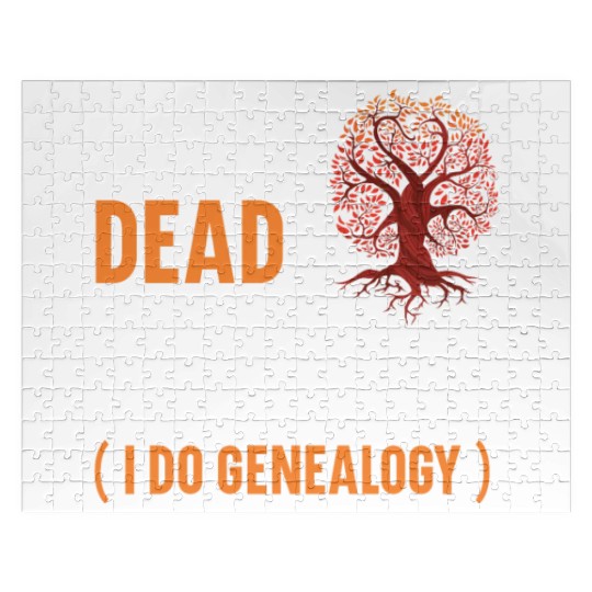 I Seek Dead People I Do Genealogy Genealogist Jigsaw Puzzles