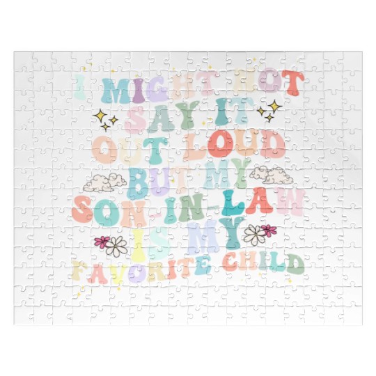 I Might Say It Out Loud Son In Law Is My Favorite Jigsaw Puzzles