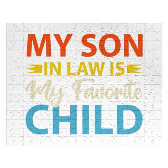 My Son In Law is My Favorite Child Jigsaw Puzzles