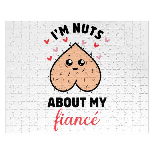 I'm Nuts About My Fiancé Jigsaw Puzzles