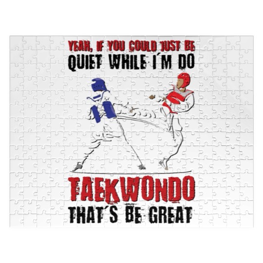 I'm do Taekwondo that'd be great Jigsaw Puzzles