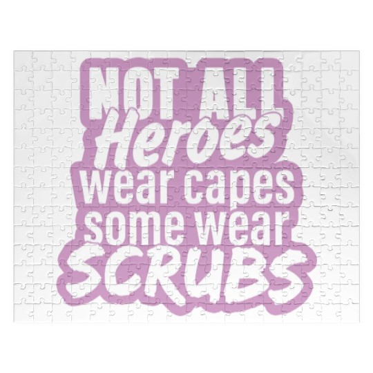 Not all heroes wear capes, some wear scrubs pinky Jigsaw Puzzles