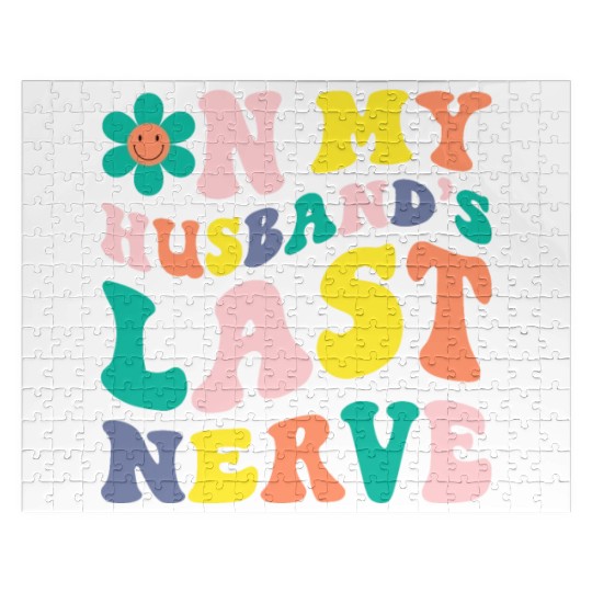 On My Husband s Last Nerve Jigsaw Puzzles