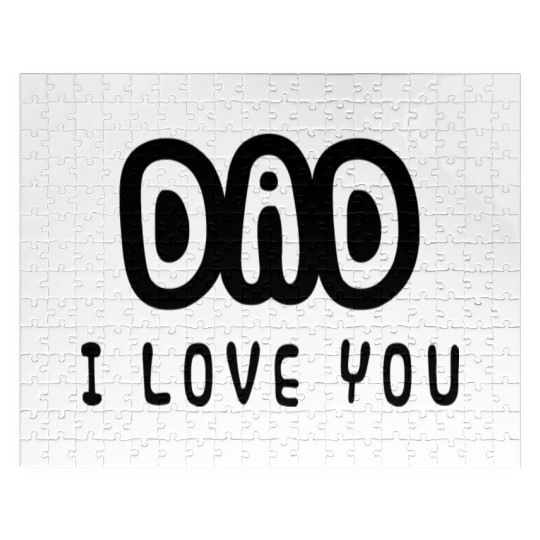 Dad I love you - Father's Day - I love my daddy Jigsaw Puzzles