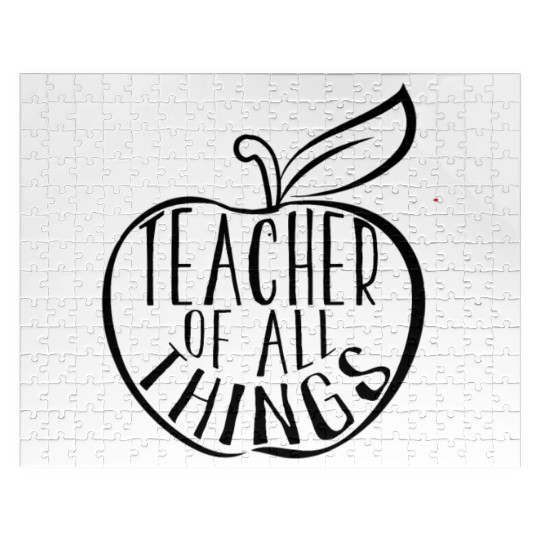 Teacher Of All Things School Teacher Appreciation Jigsaw Puzzles