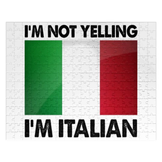 I'M Not Yelling I'M Italian Jigsaw Puzzles