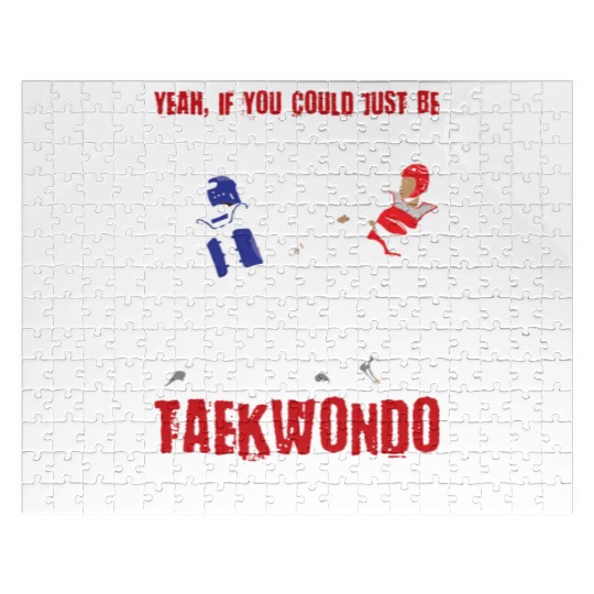 I'm do Taekwondo that'd be great Jigsaw Puzzles