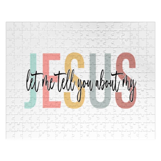 Let Me Tell You About My Jesus Bible Jesus Boho Jigsaw Puzzles