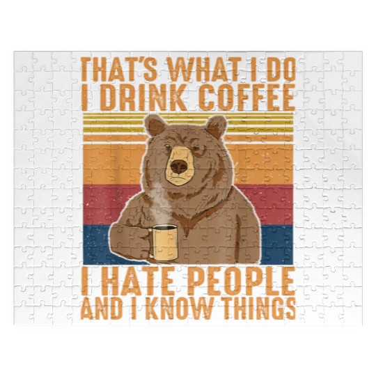 That s What I Do I Drink Coffee I Hate People Jigsaw Puzzles