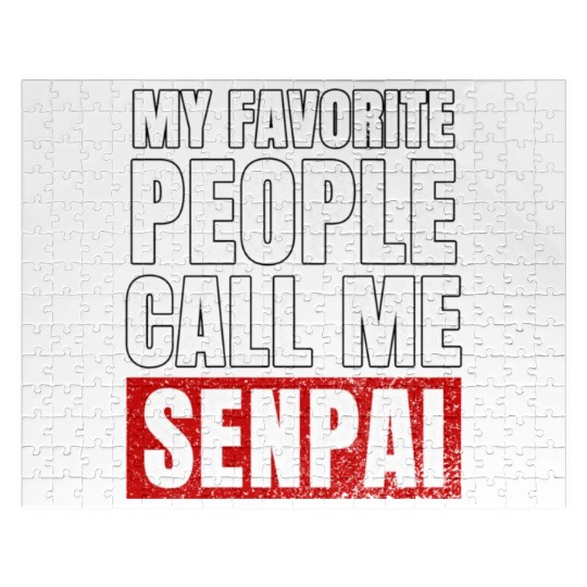 My Favorite People Call Me Senpai Funny Fathers Jigsaw Puzzles