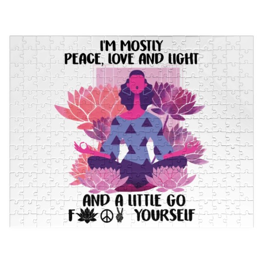 I'm Mostly Peace Love & Light And Go Fuck Yourself Jigsaw Puzzles