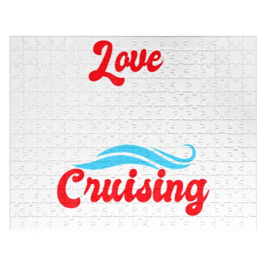 I Love It When We're Cruising Together Cruise Jigsaw Puzzles