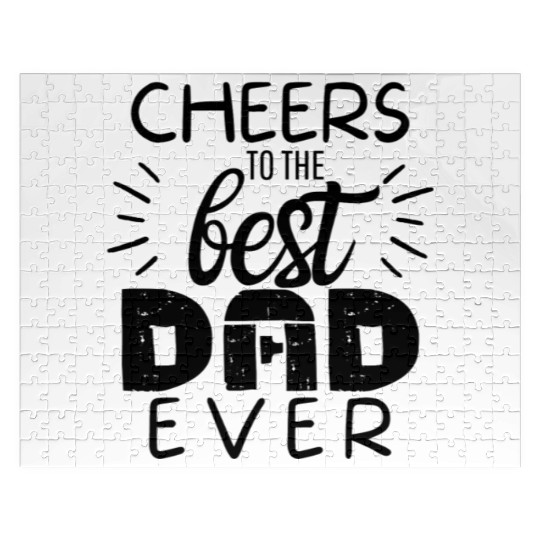 CHEERS TO THE BEST DAD EVER,father's day gift,dad Jigsaw Puzzles