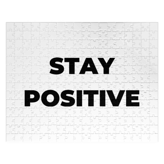 Stay positive inspirational Jigsaw Puzzles