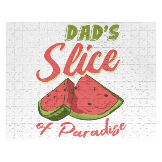 Dad s Slice Of Paradise Funny Watermelon Lover Jigsaw Puzzles