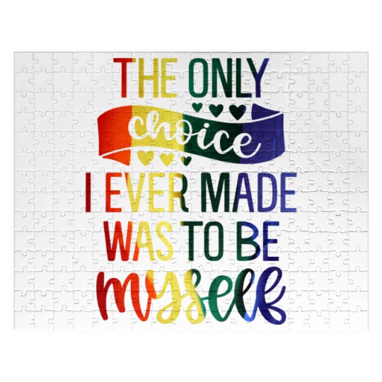The Only Choice I Made Was To Be Myself Gay Pride Jigsaw Puzzles