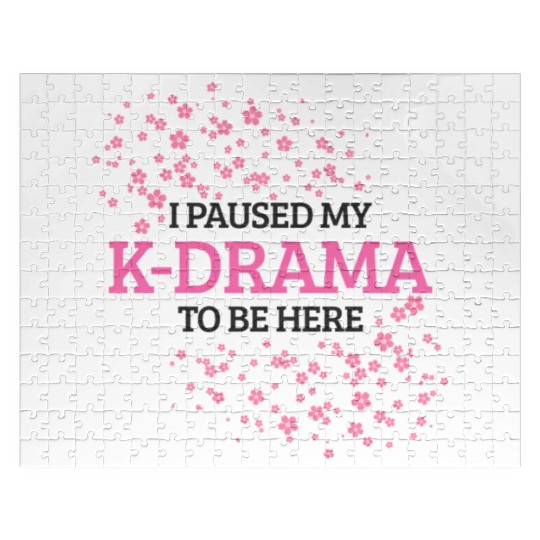 I Paused My K-Drama To Be Here K-Pop Korean Jigsaw Puzzles