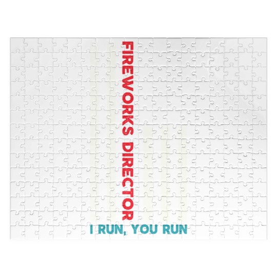 Fireworks Director If I Run You Run 4th Of July Jigsaw Puzzles