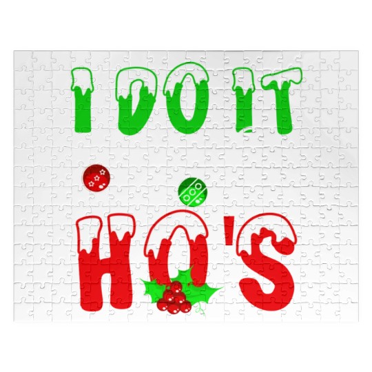 I Do It For The Hos nature Jigsaw Puzzles