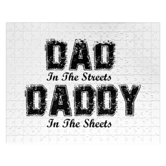 Dad In The Streets Daddy In The Sheets Fathers Day Jigsaw Puzzles