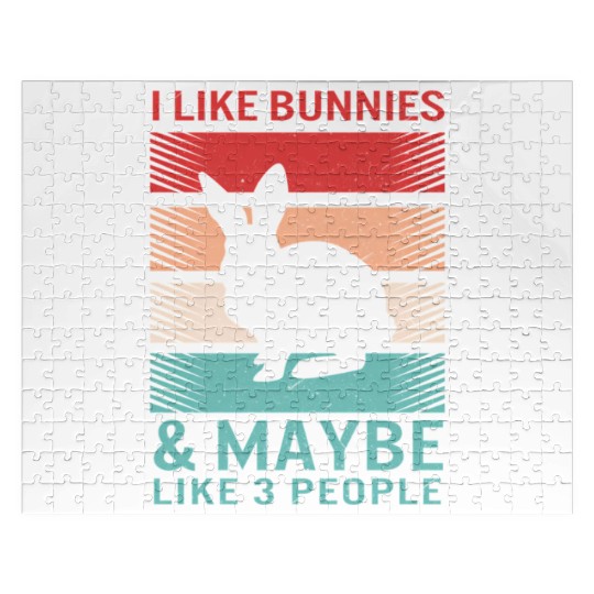 Bunny I Like Bunnies Maybe Like 3 People Easter Jigsaw Puzzles