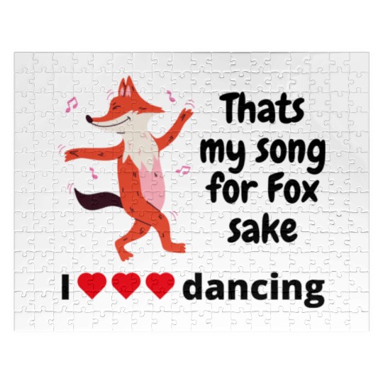 That s My Song For Fox Sake Jigsaw Puzzles