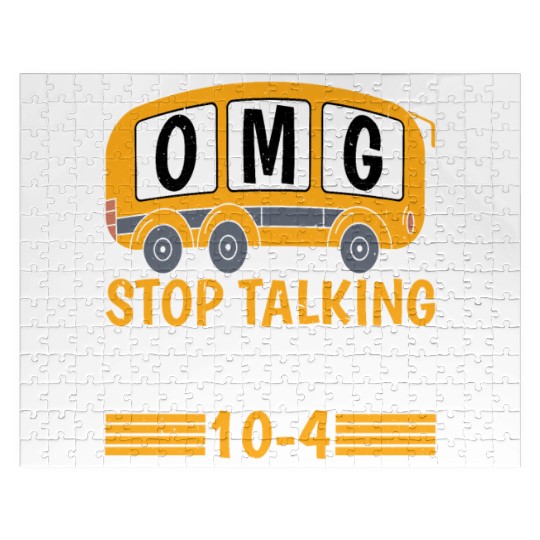 Omg Stop Talking, Just Say 10-4 Jigsaw Puzzles