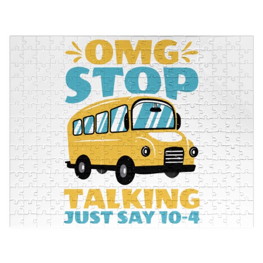 Omg Stop Talking, Just Say 10-4 2 Jigsaw Puzzles