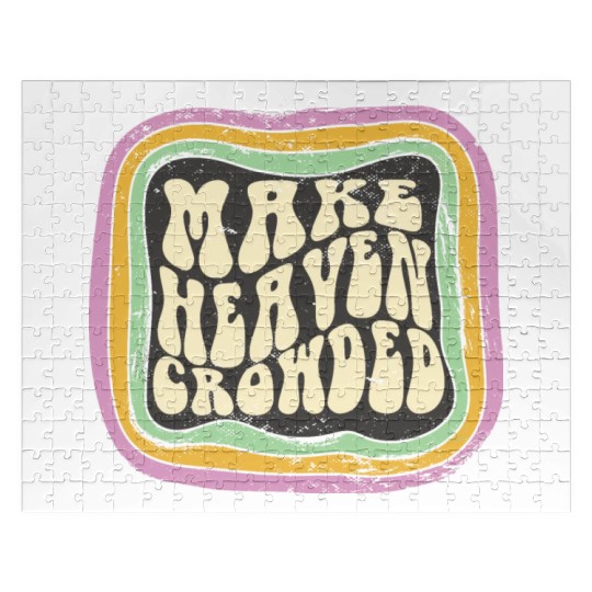 Make Heaven Crowded Christian Quote Catholic Jigsaw Puzzles