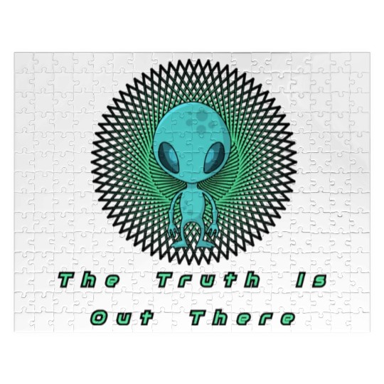 The Truth is out there Alien T- Jigsaw Puzzles