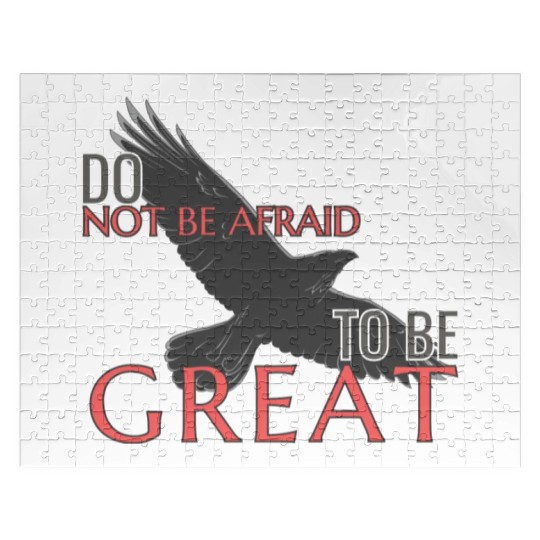 Do Not Be Afraid To Be Great Jigsaw Puzzles
