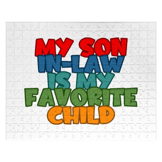 My Son In Law Is My Favorite Child 2 Jigsaw Puzzles