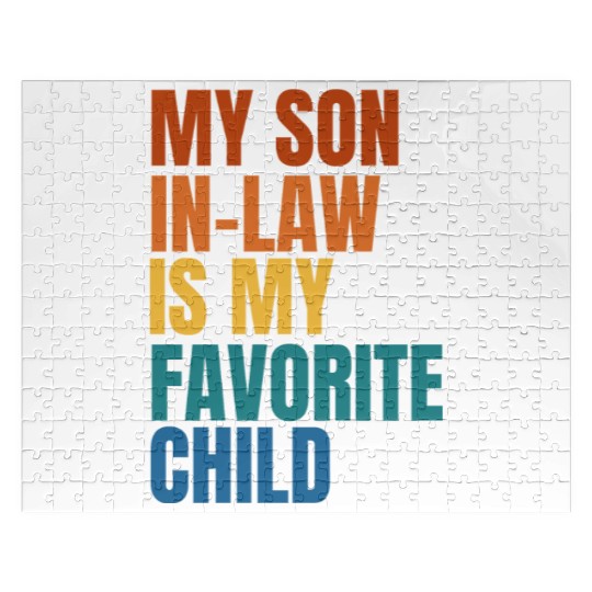 My Son In Law Is My Favorite Child Jigsaw Puzzles