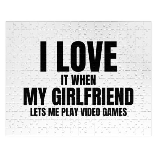 I Love It When My Fiance Lets Me Play Video Games Jigsaw Puzzles