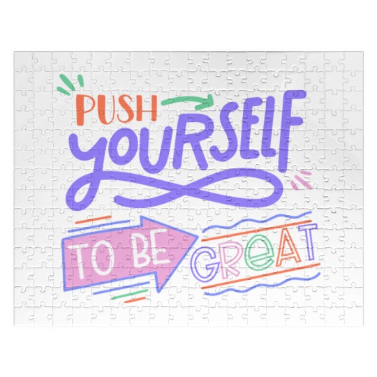 Push Yourself To Be Great Jigsaw Puzzles