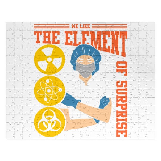 We Like The Element Of Surprise Jigsaw Puzzles