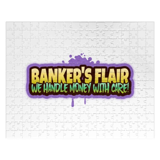 Banker s flair we handle money with care Jigsaw Puzzles