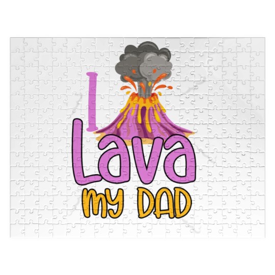 I Lava My Dad Volcanology Lava Volcanic Ash Jigsaw Puzzles