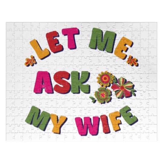 Let me ask my wife Jigsaw Puzzles