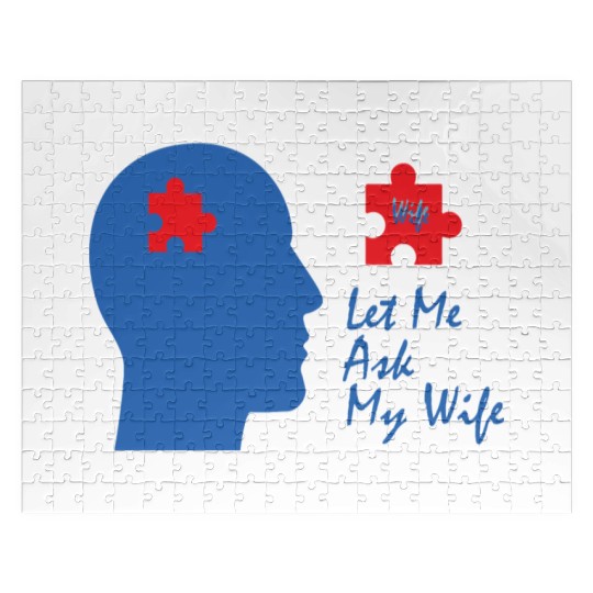 Let Me Ask My Wife Jigsaw Puzzles
