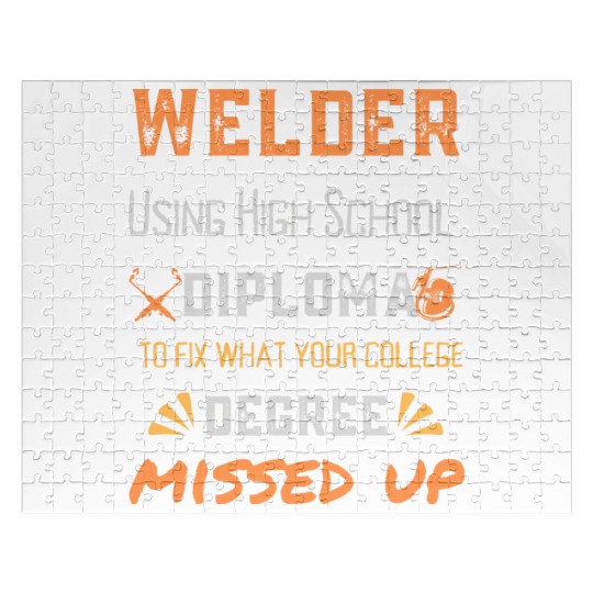 Welder Using High School Diploma To Fix What Your Jigsaw Puzzles
