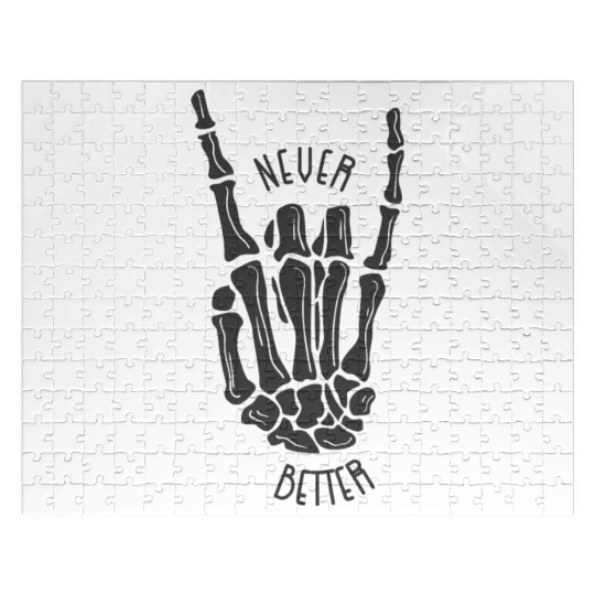 Never better skeleton Jigsaw Puzzles