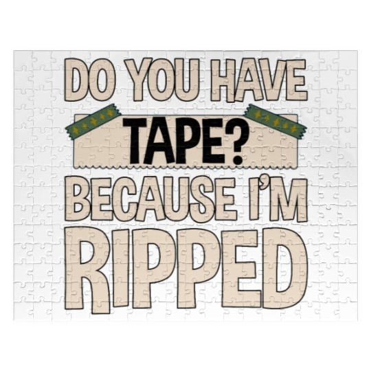 Do You Have Tape Because I'm Ripped 2 Jigsaw Puzzles