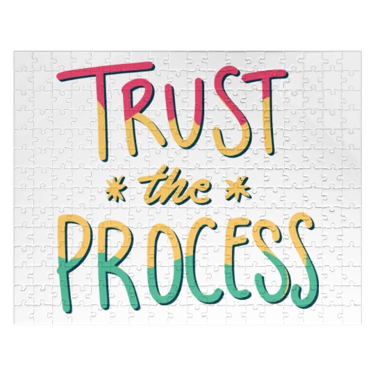 trust the process motivational gift artwork tees Jigsaw Puzzles
