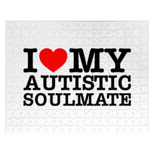 I Love My Autistic Soulmate Jigsaw Puzzles